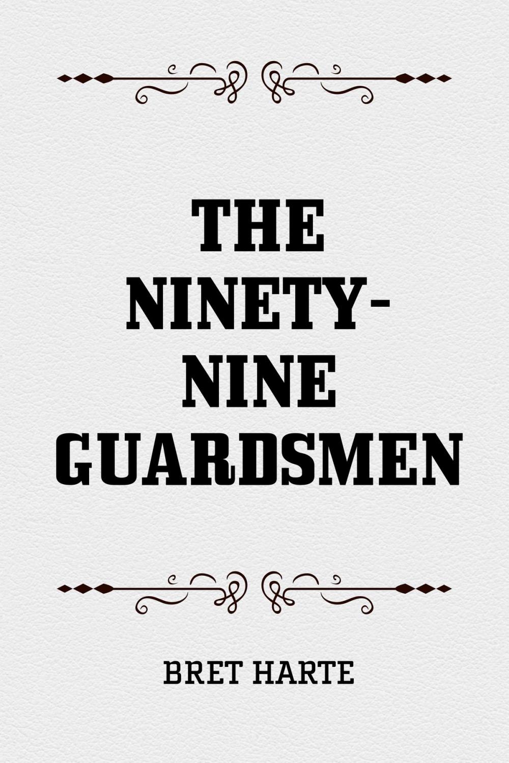 Big bigCover of The Ninety-Nine Guardsmen
