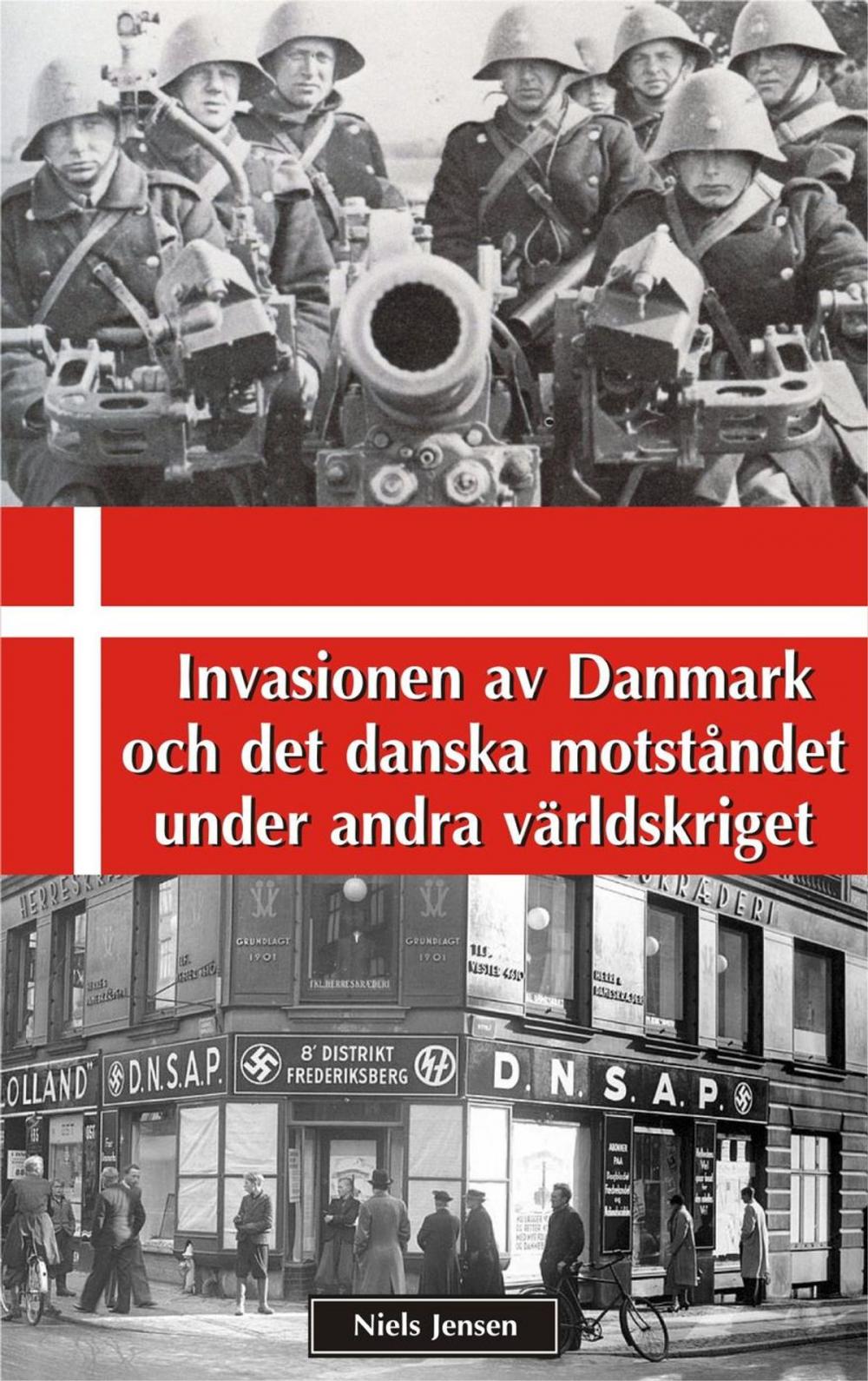 Big bigCover of Invasionen av Danmark och det danska motståndet under andra världskriget