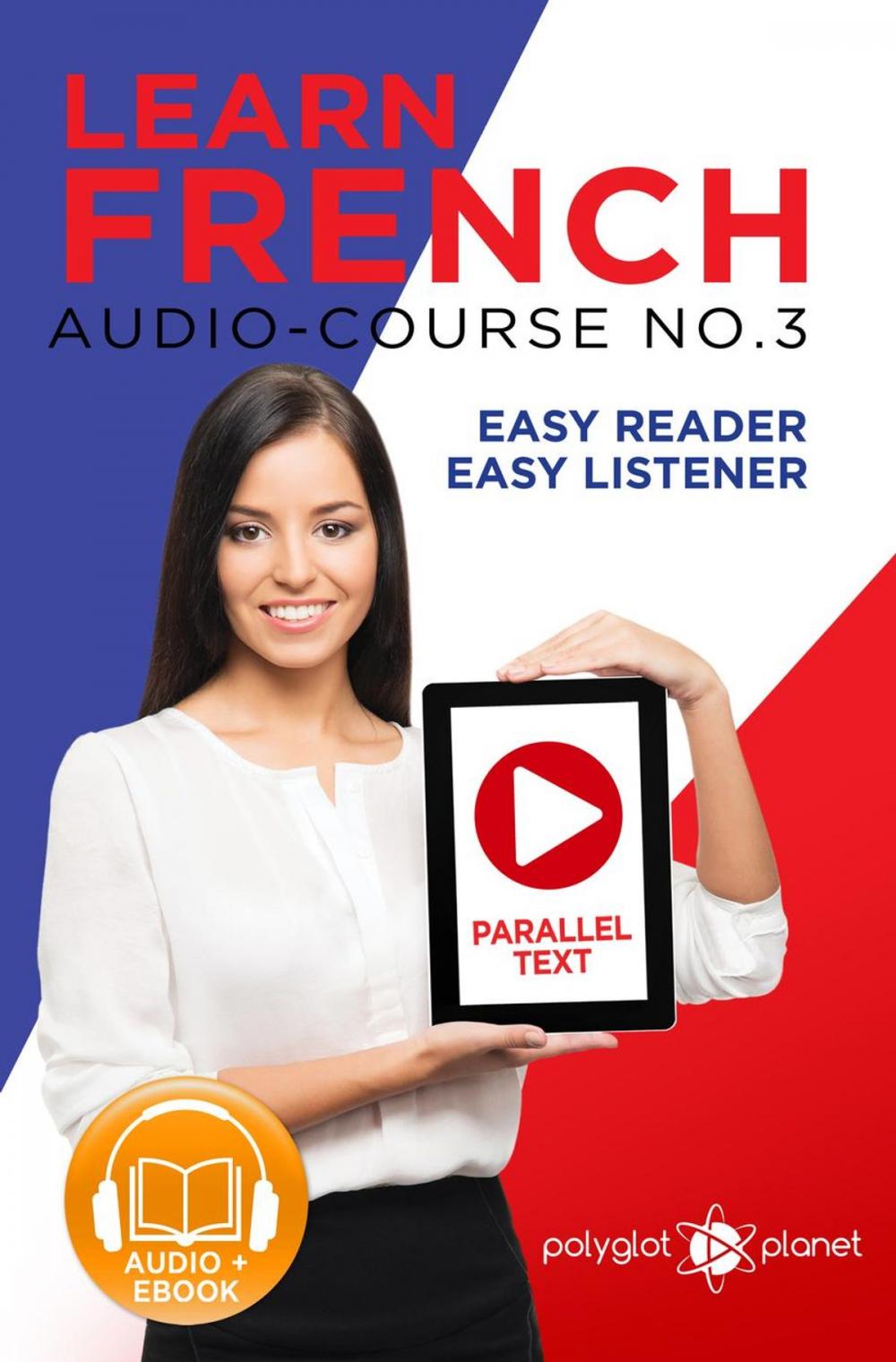 Big bigCover of Learn French - Easy Reader | Easy Listener | Parallel Text Audio Course No. 3