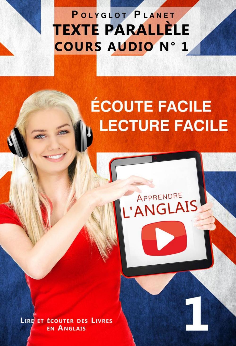Big bigCover of Apprendre l'anglais - Écoute facile | Lecture facile | Texte parallèle COURS AUDIO N° 1