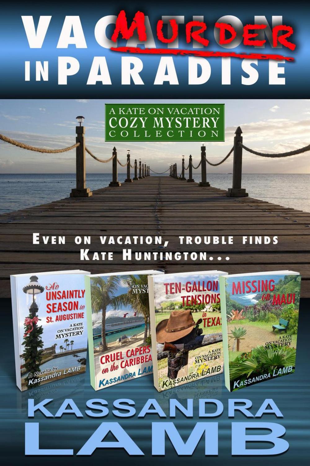 Big bigCover of Murder in Paradise: The Kate on Vacation Cozy Mysteries Collection