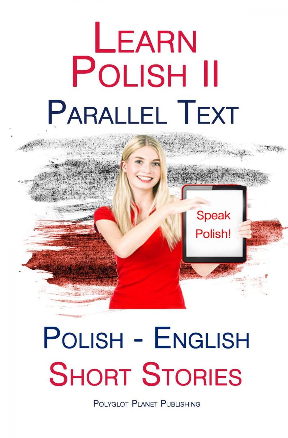 Big bigCover of Learn Polish II - Parallel Text - Short Stories (English - Polish)