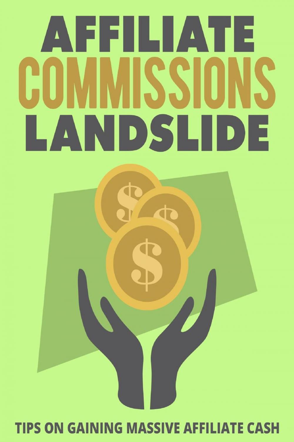Big bigCover of Affiliate Commissions Landslide