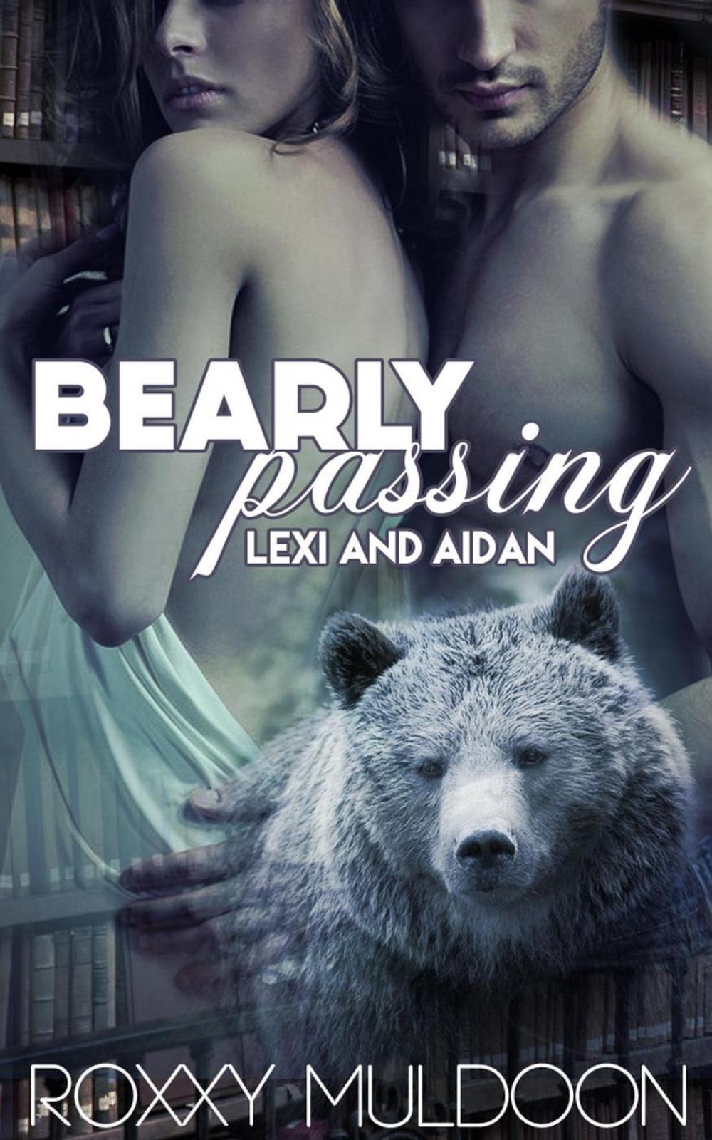 Big bigCover of Bearly Passing: Lexi and Aidan