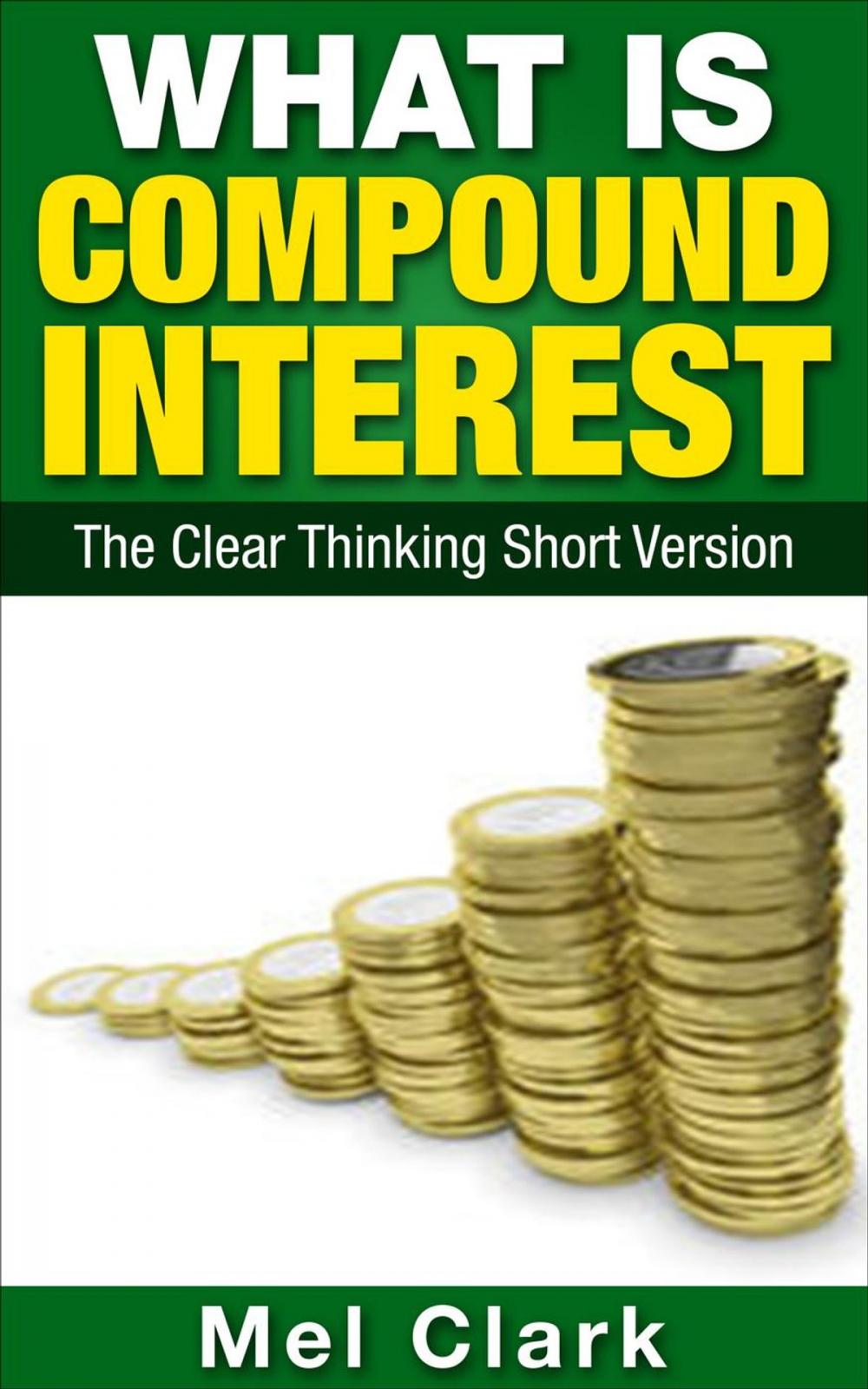 Big bigCover of What is Compound Interest?