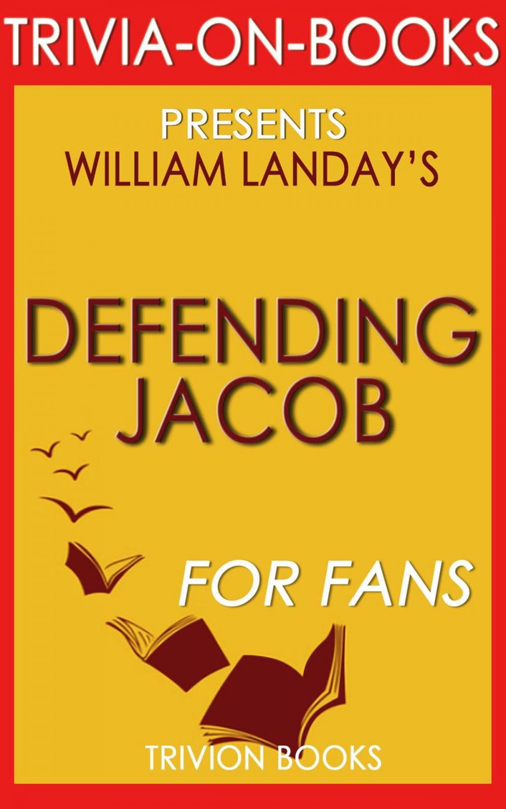 Big bigCover of Defending Jacob by William Landay (Trivia-On-Books)
