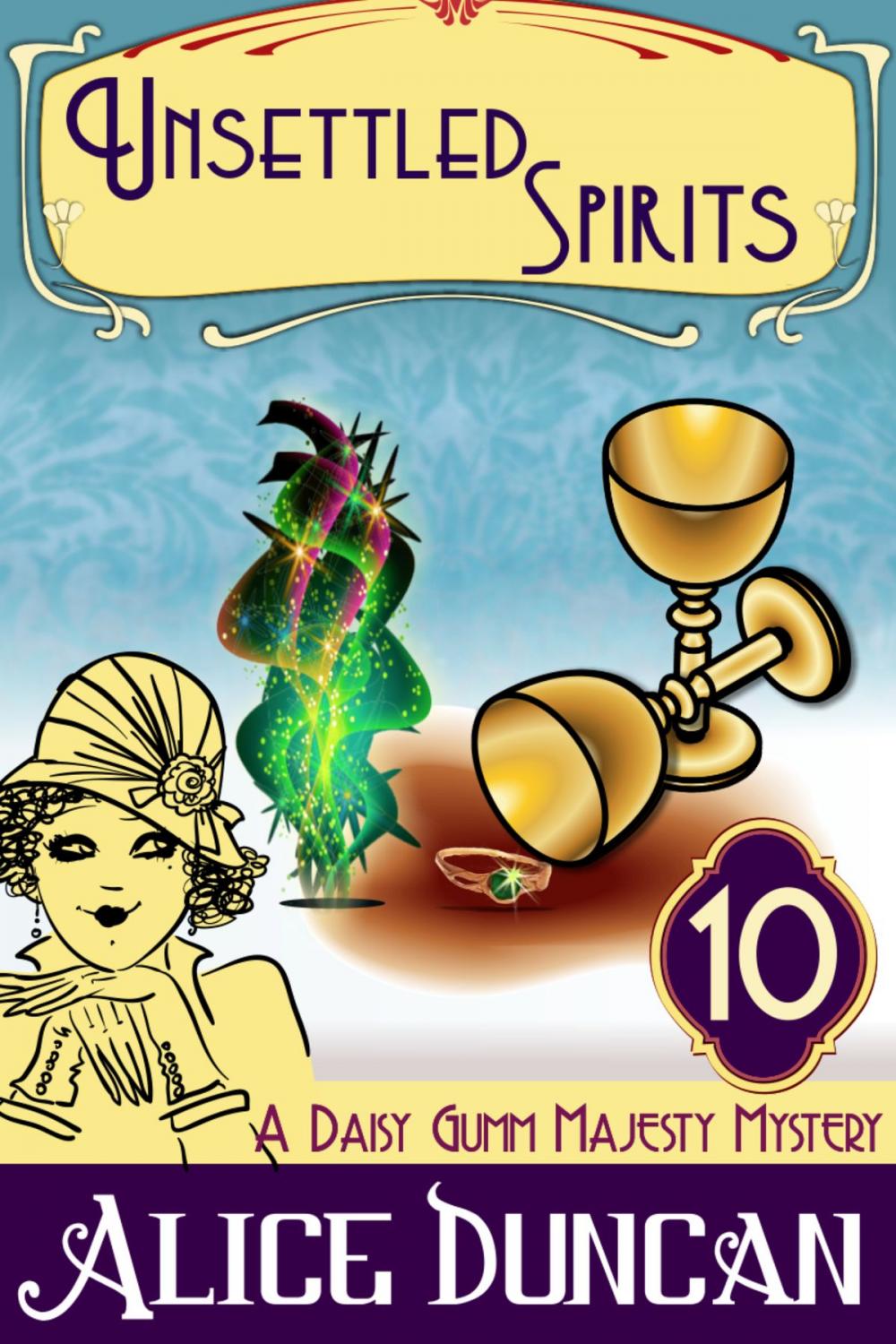 Big bigCover of Unsettled Spirits (A Daisy Gumm Majesty Mystery, Book 10)