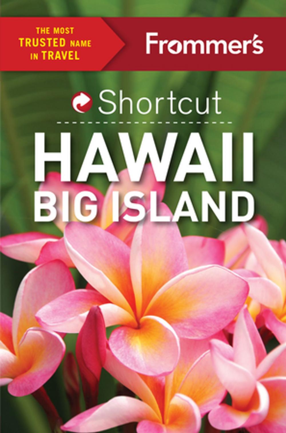Big bigCover of Frommer's Shortcut Hawaii Big Island