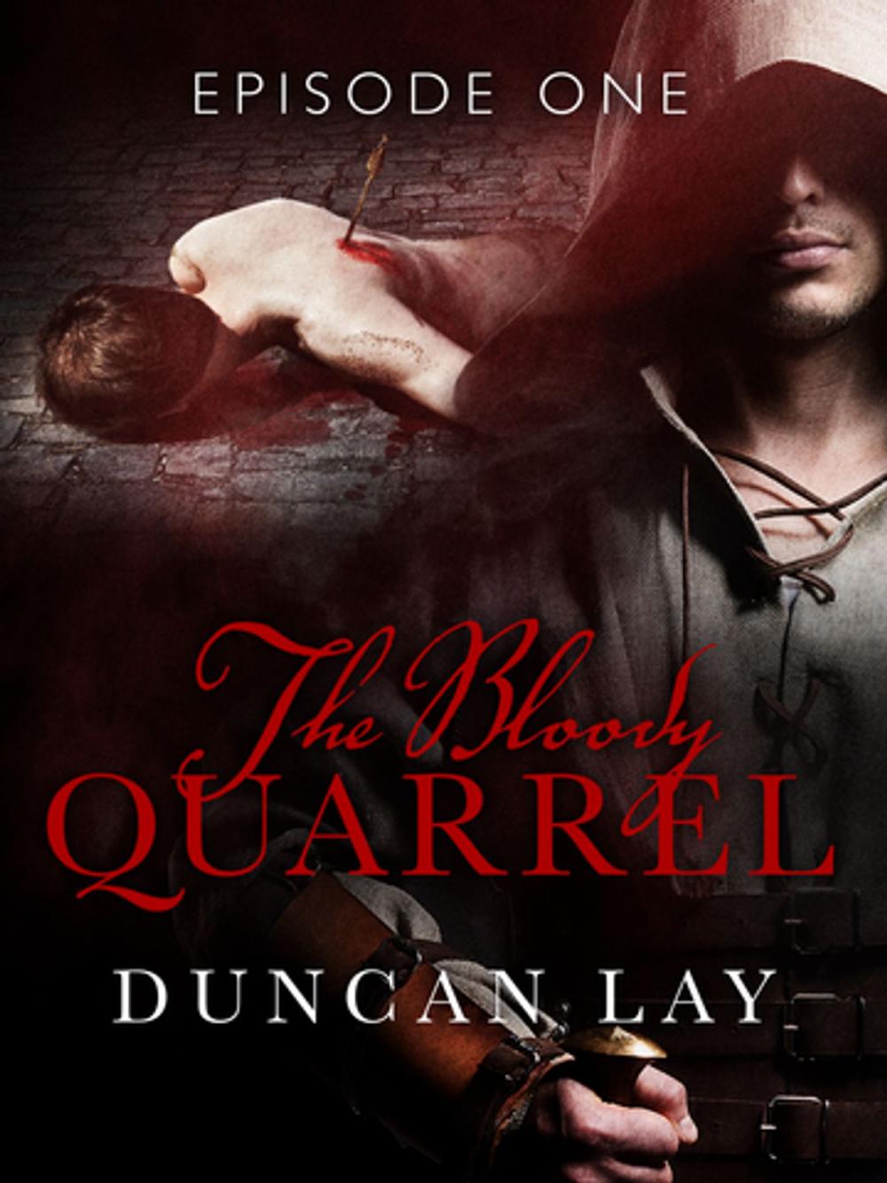 Big bigCover of The Bloody Quarrel: Episode 1