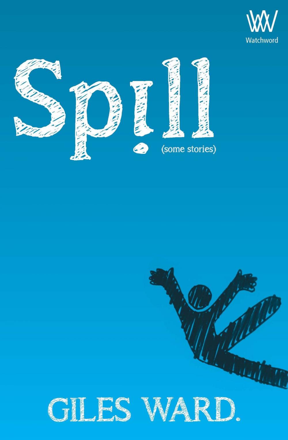 Big bigCover of Spill (some stories)