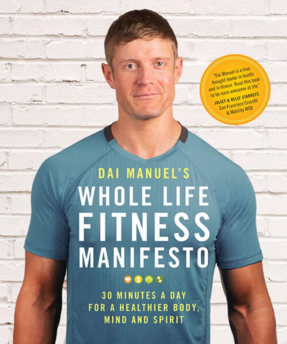 Big bigCover of Dai Manuel's Whole Life Fitness Manifesto