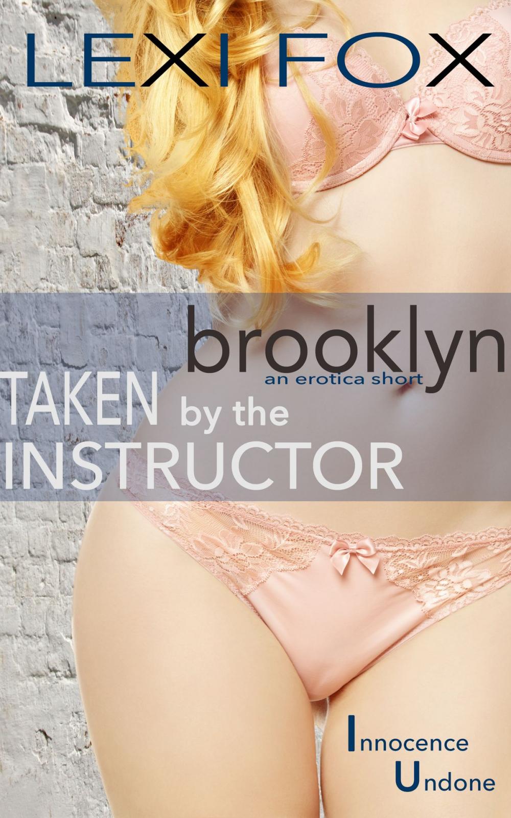 Big bigCover of Taken by the Instructor: Brooklyn
