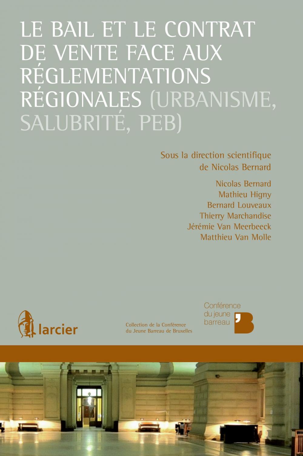 Big bigCover of Le bail et le contrat de vente face aux réglementations régionales (urbanisme, salubrité, PEB)