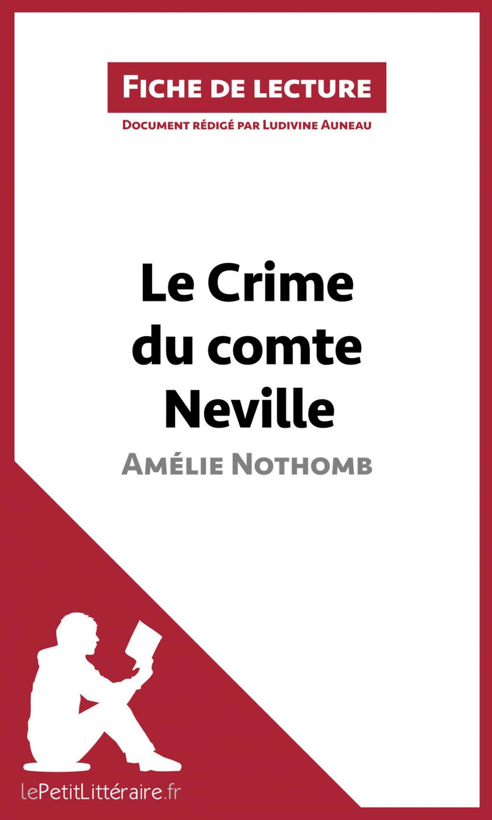 Big bigCover of Le Crime du comte Neville d'Amélie Nothomb (Fiche de lecture)