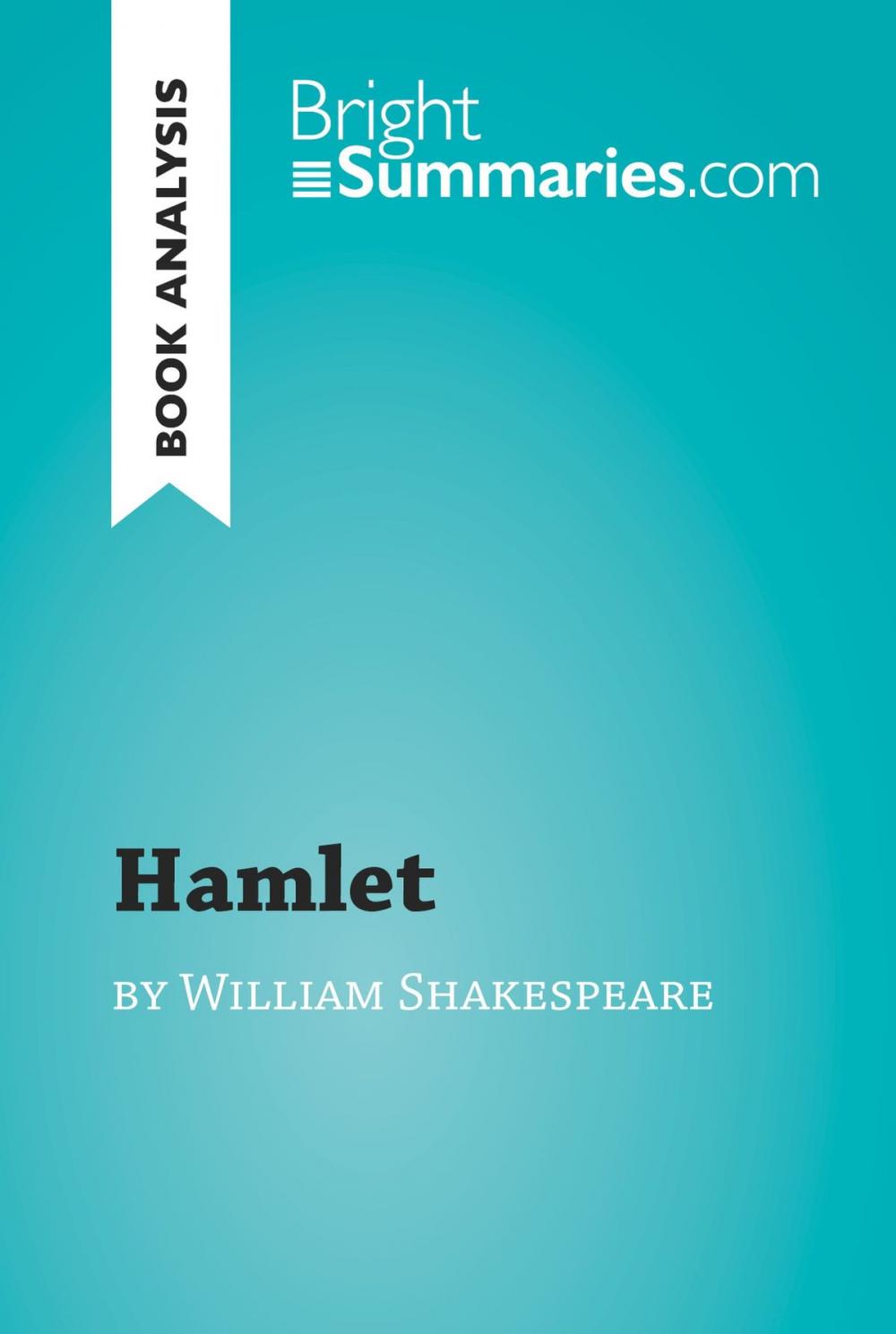 Big bigCover of Hamlet by William Shakespeare (Book Analysis)