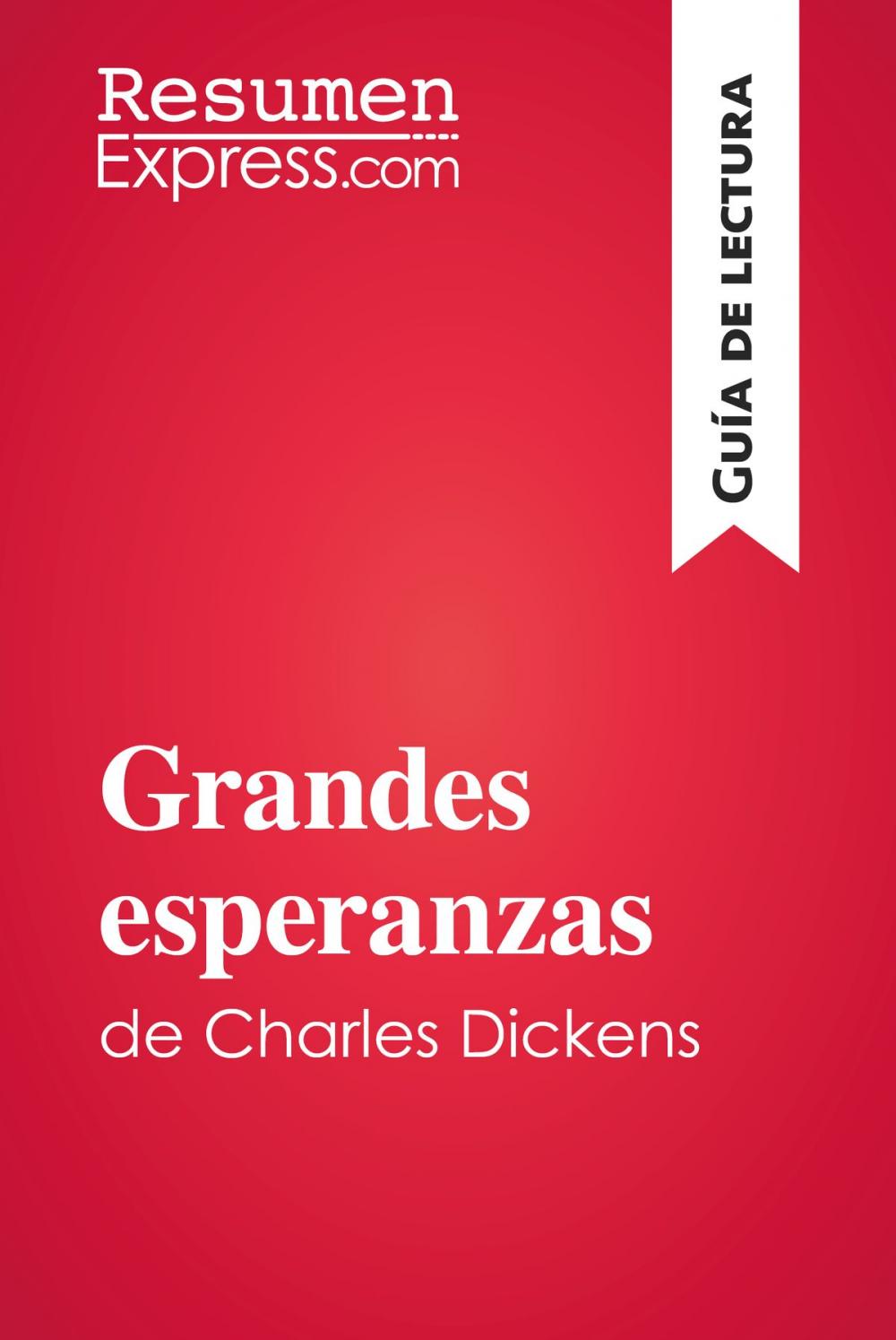 Big bigCover of Grandes esperanzas de Charles Dickens (Guía de lectura)