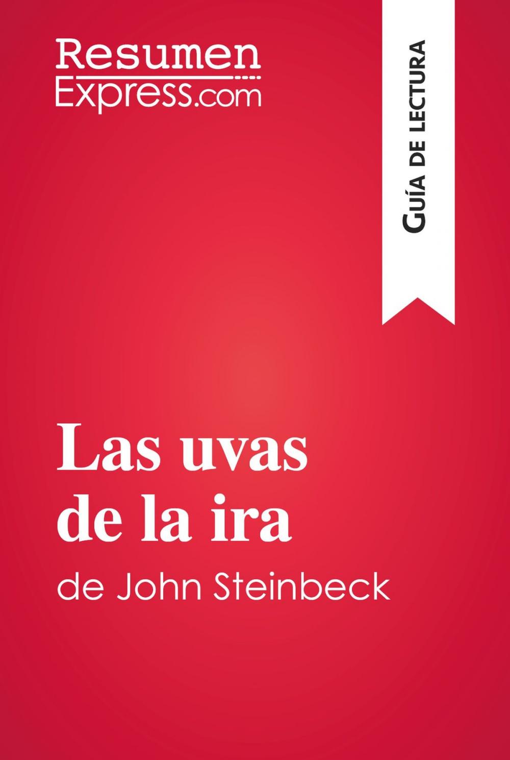 Big bigCover of Las uvas de la ira de John Steinbeck (Guía de lectura)