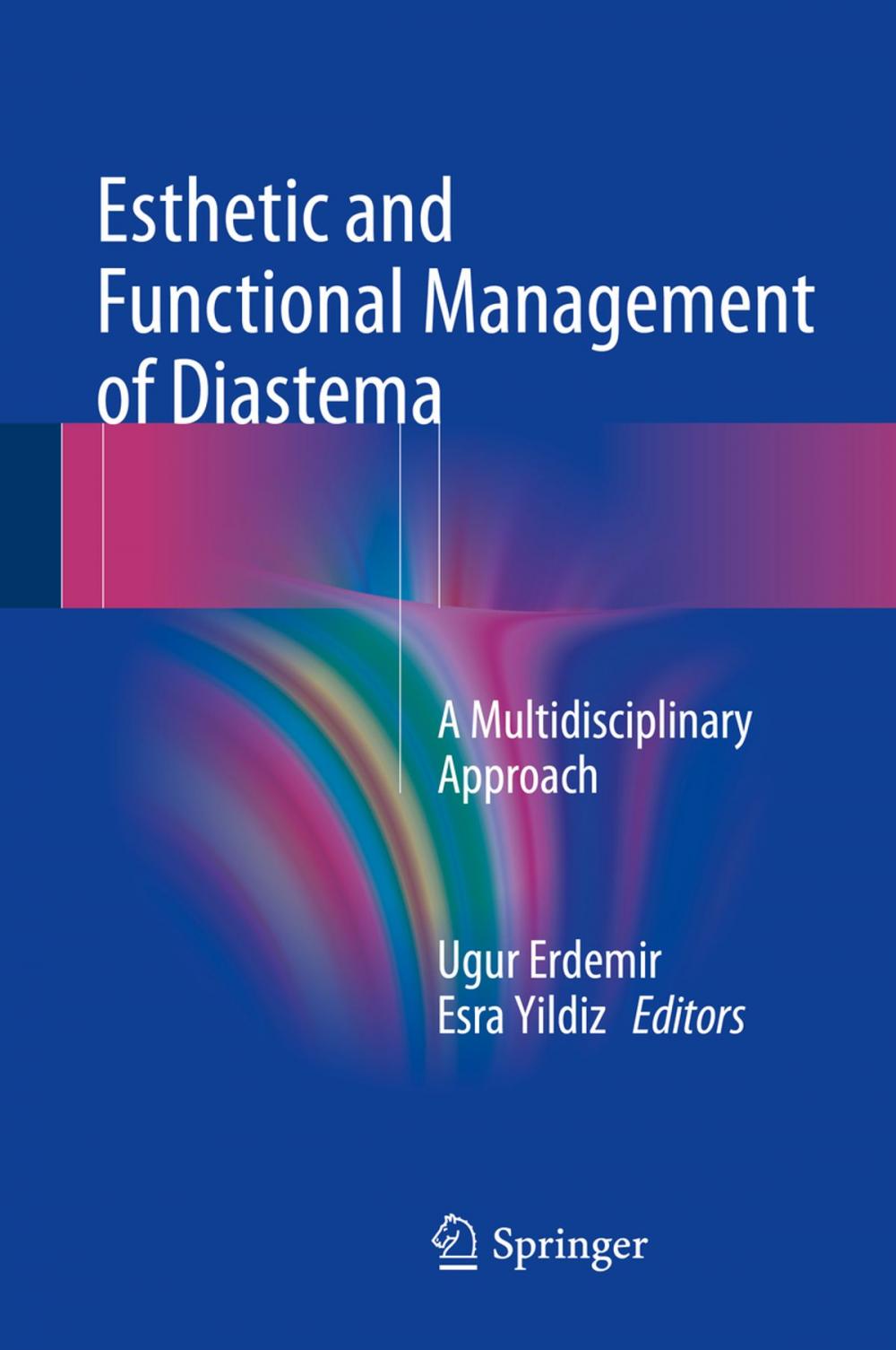 Big bigCover of Esthetic and Functional Management of Diastema