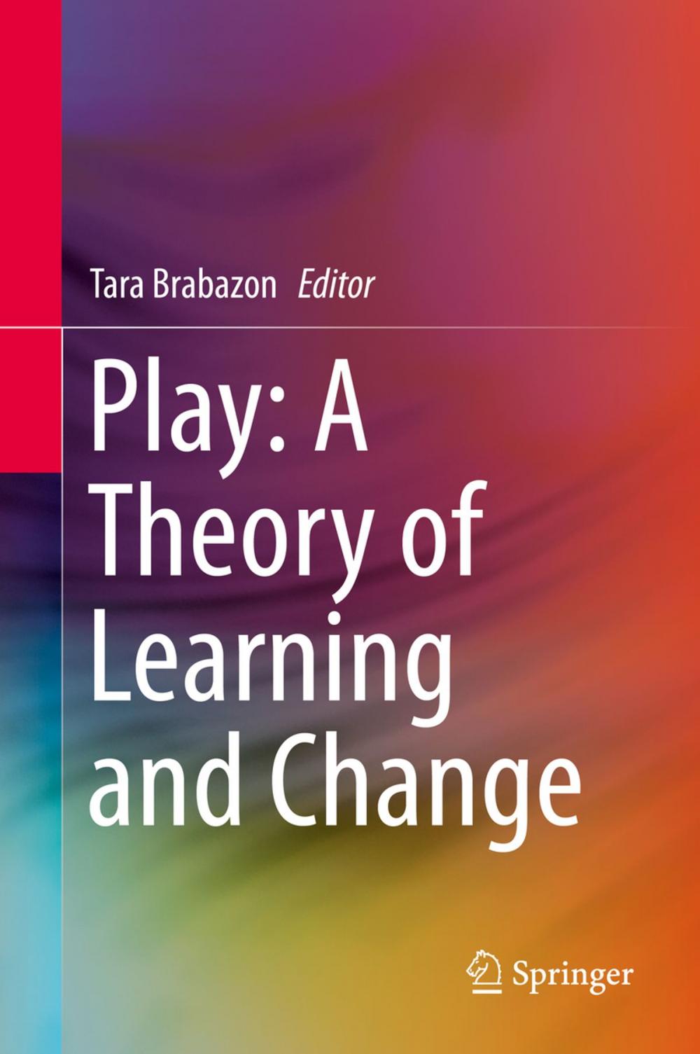 Big bigCover of Play: A Theory of Learning and Change