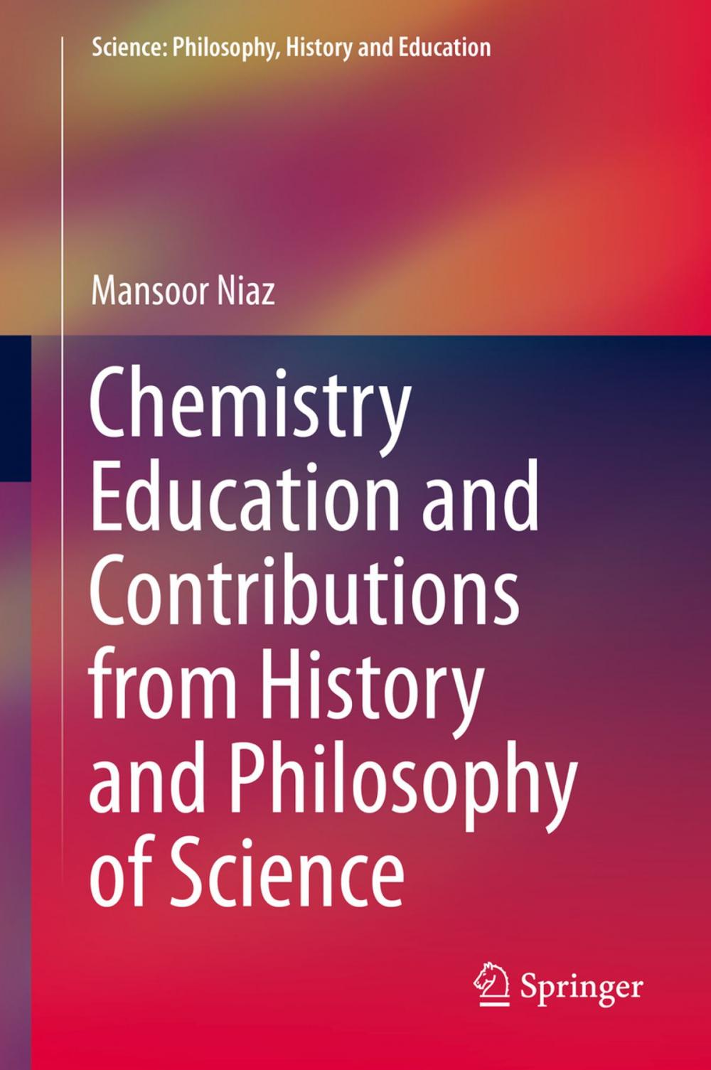Big bigCover of Chemistry Education and Contributions from History and Philosophy of Science
