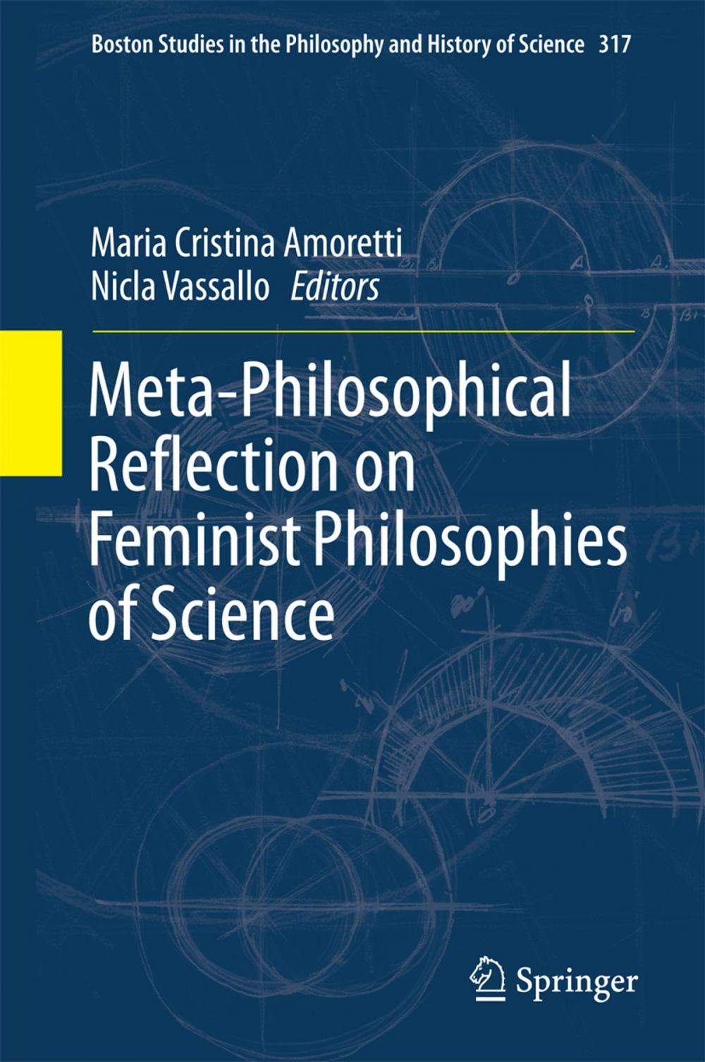 Big bigCover of Meta-Philosophical Reflection on Feminist Philosophies of Science