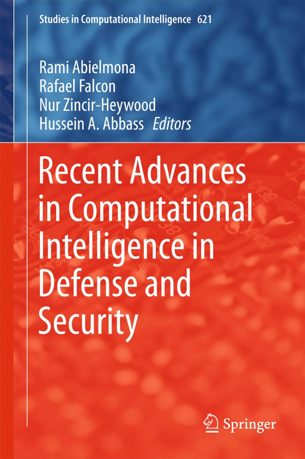 Big bigCover of Recent Advances in Computational Intelligence in Defense and Security