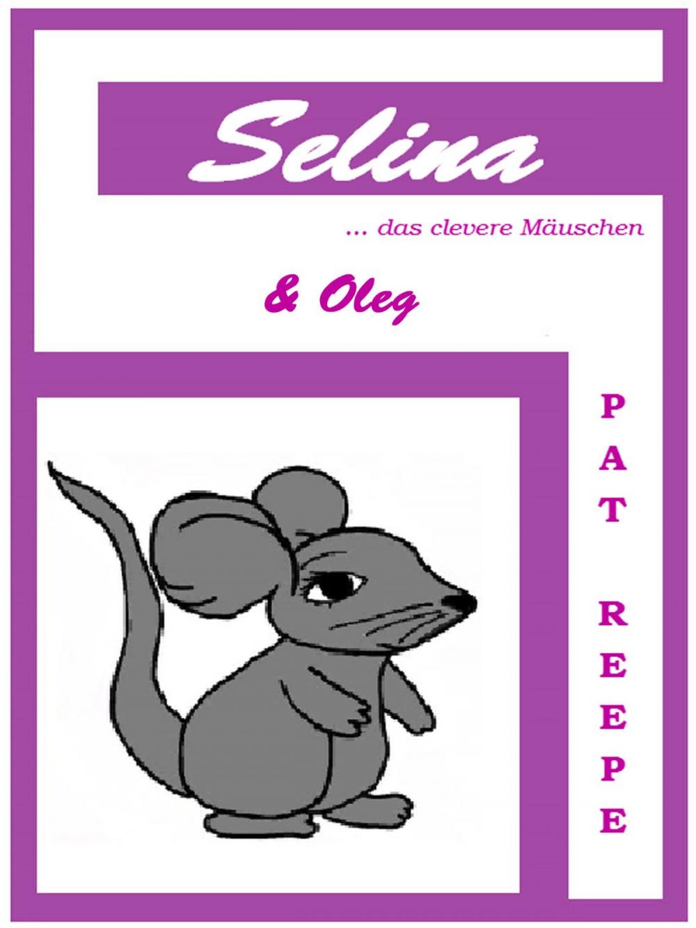 Big bigCover of Selina... das clevere Mäuschen