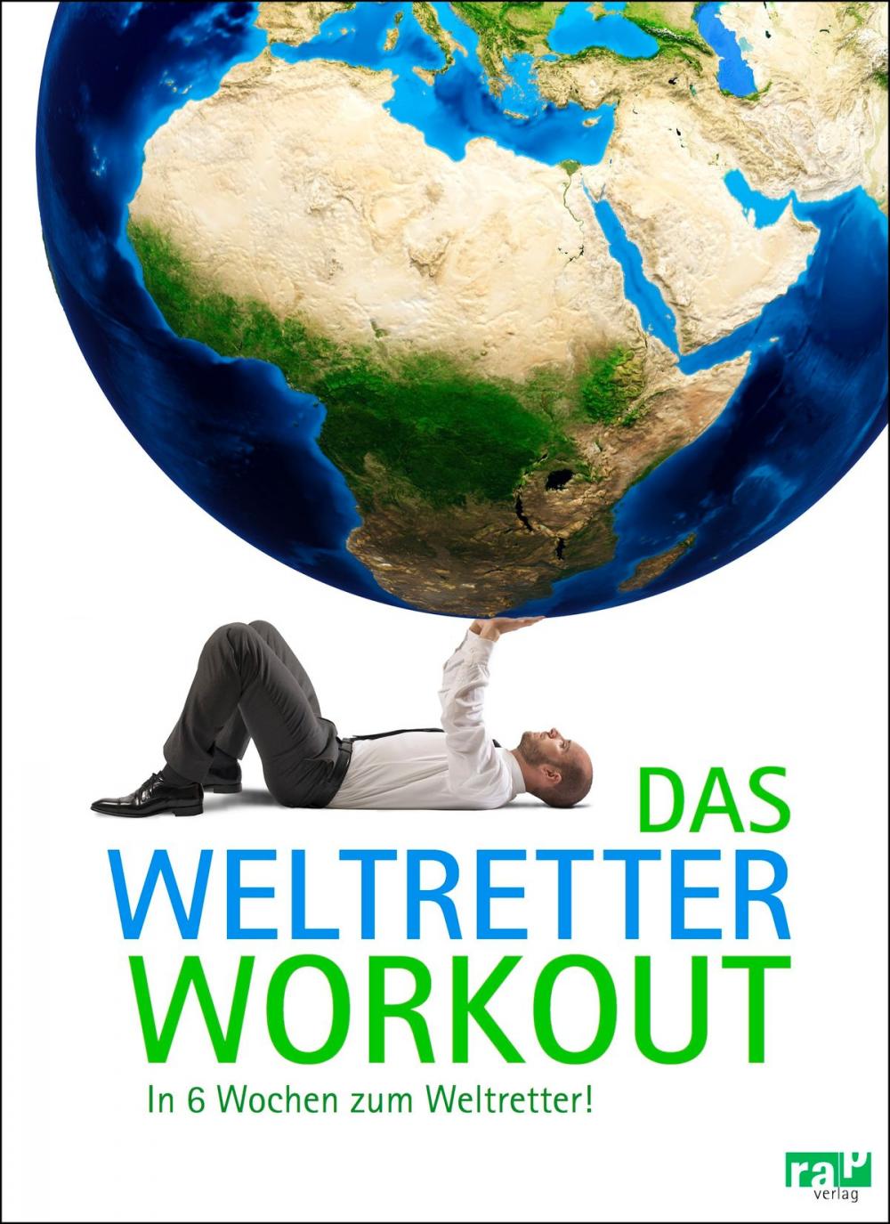 Big bigCover of Das Weltretter-Workout