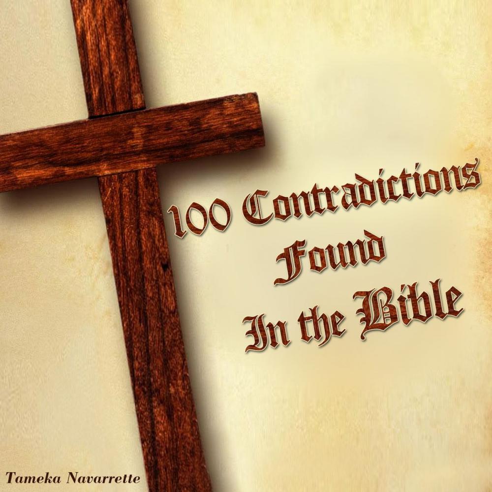 Big bigCover of 100 Contradictions found in the Bible