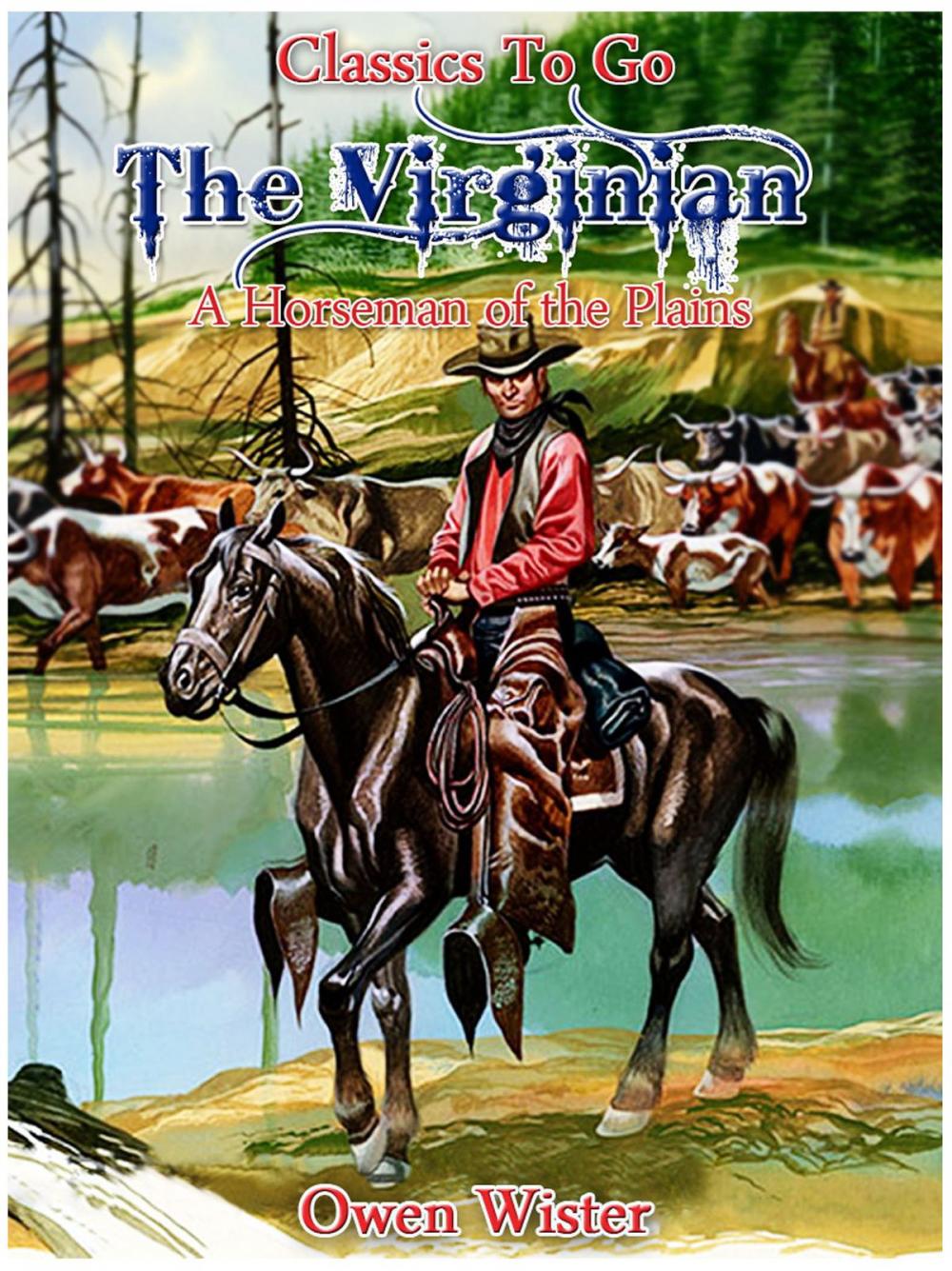 Big bigCover of The Virginian, a Horseman of the Plains