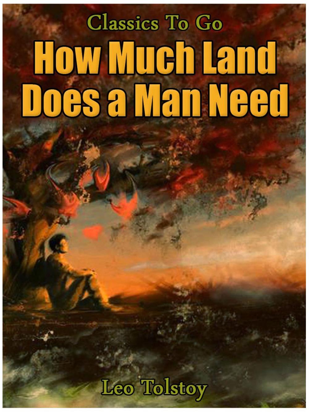 Big bigCover of How Much Land Does A Man Need