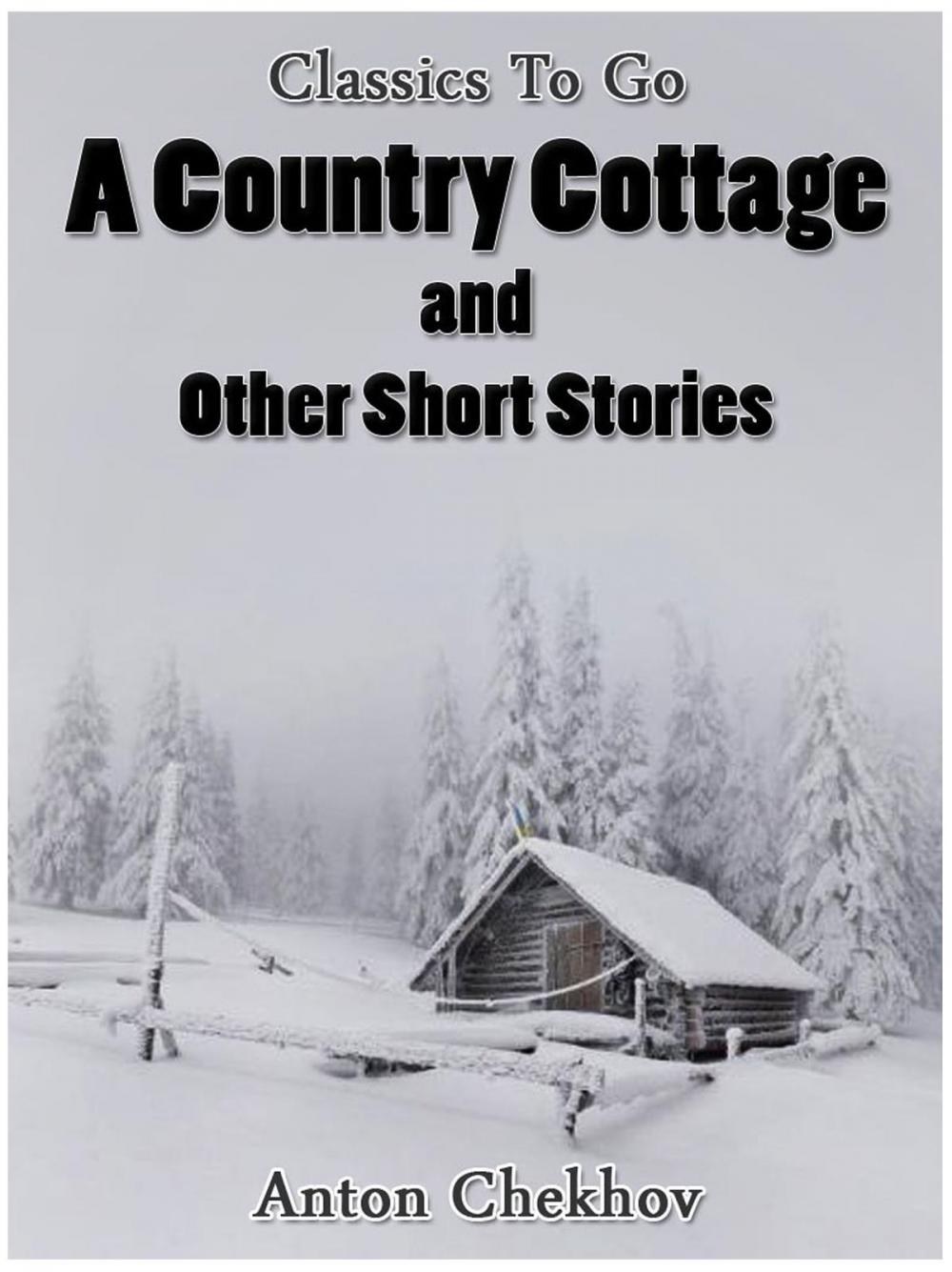 Big bigCover of A Country Cottage and Short Stories
