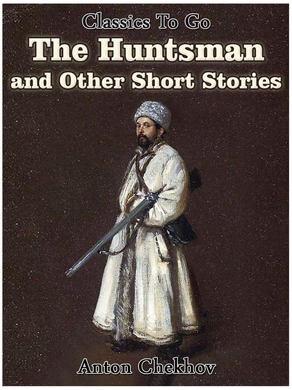 Big bigCover of The Huntsman and Other Short Stories