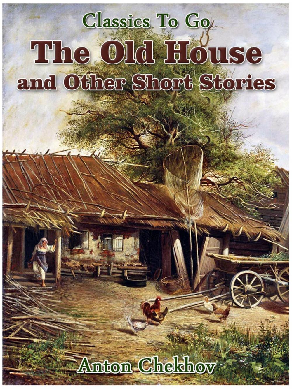 Big bigCover of The Old House and Other Short Stories