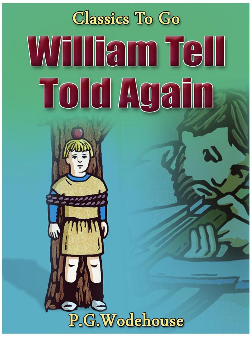 Big bigCover of William Tell Told Again