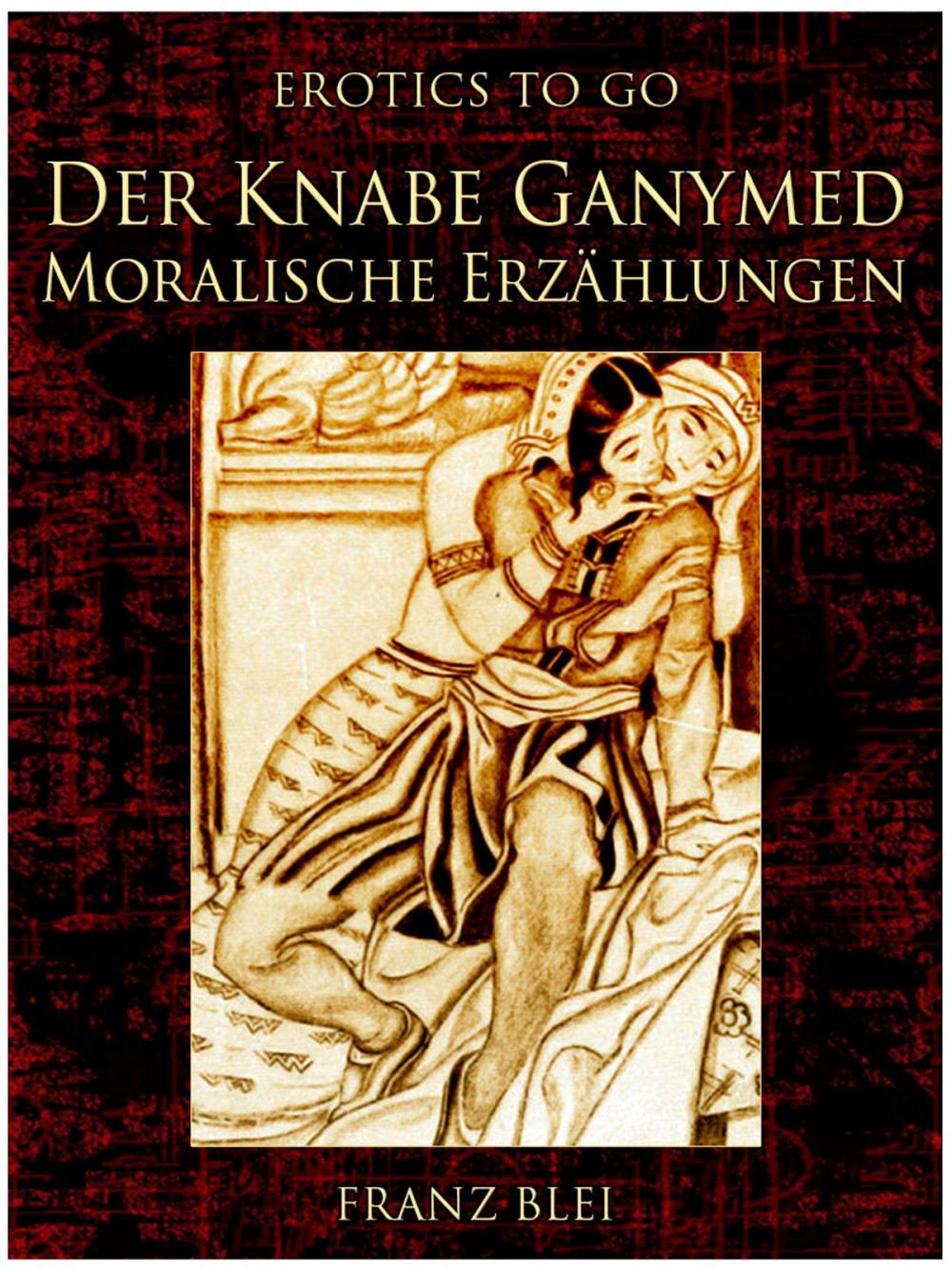 Big bigCover of Der Knabe Ganymed Moralische Erzählungen
