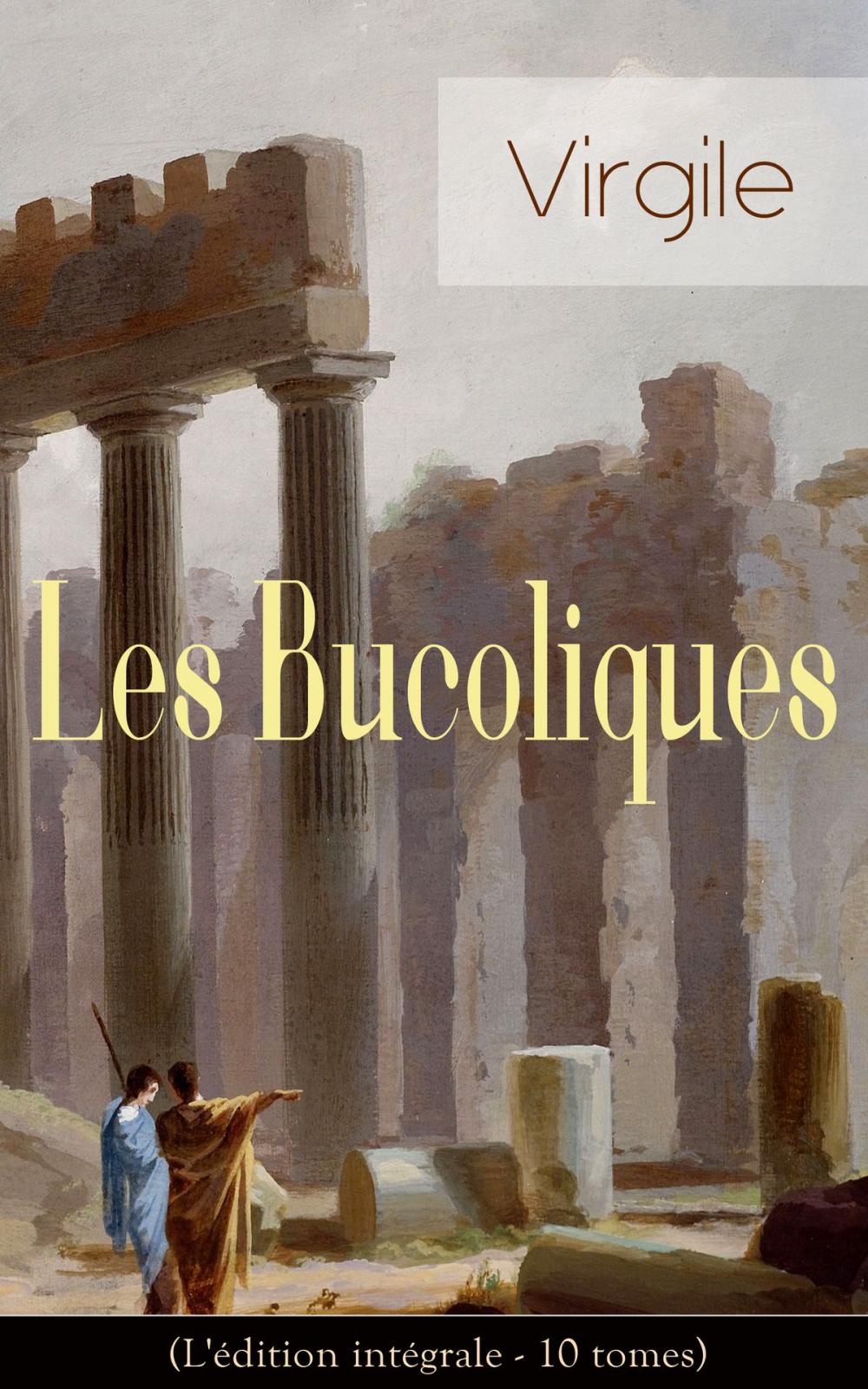 Big bigCover of Les Bucoliques (L'édition intégrale - 10 tomes)