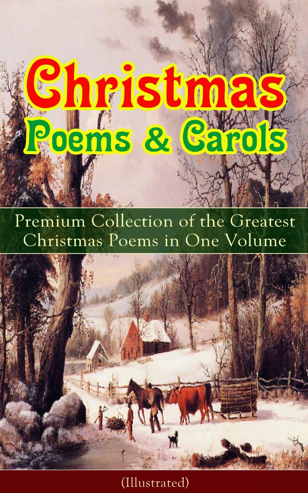 Big bigCover of Christmas Poems & Carols - Premium Collection of the Greatest Christmas Poems in One Volume (Illustrated)