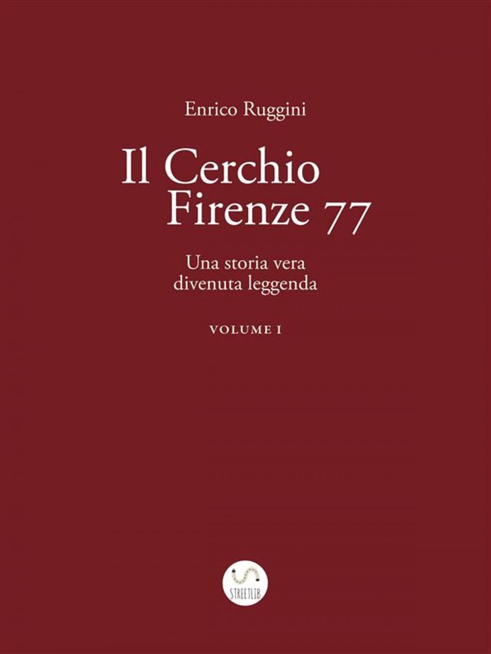 Big bigCover of Il Cerchio Firenze 77, Una storia vera divenuta leggenda Vol 1