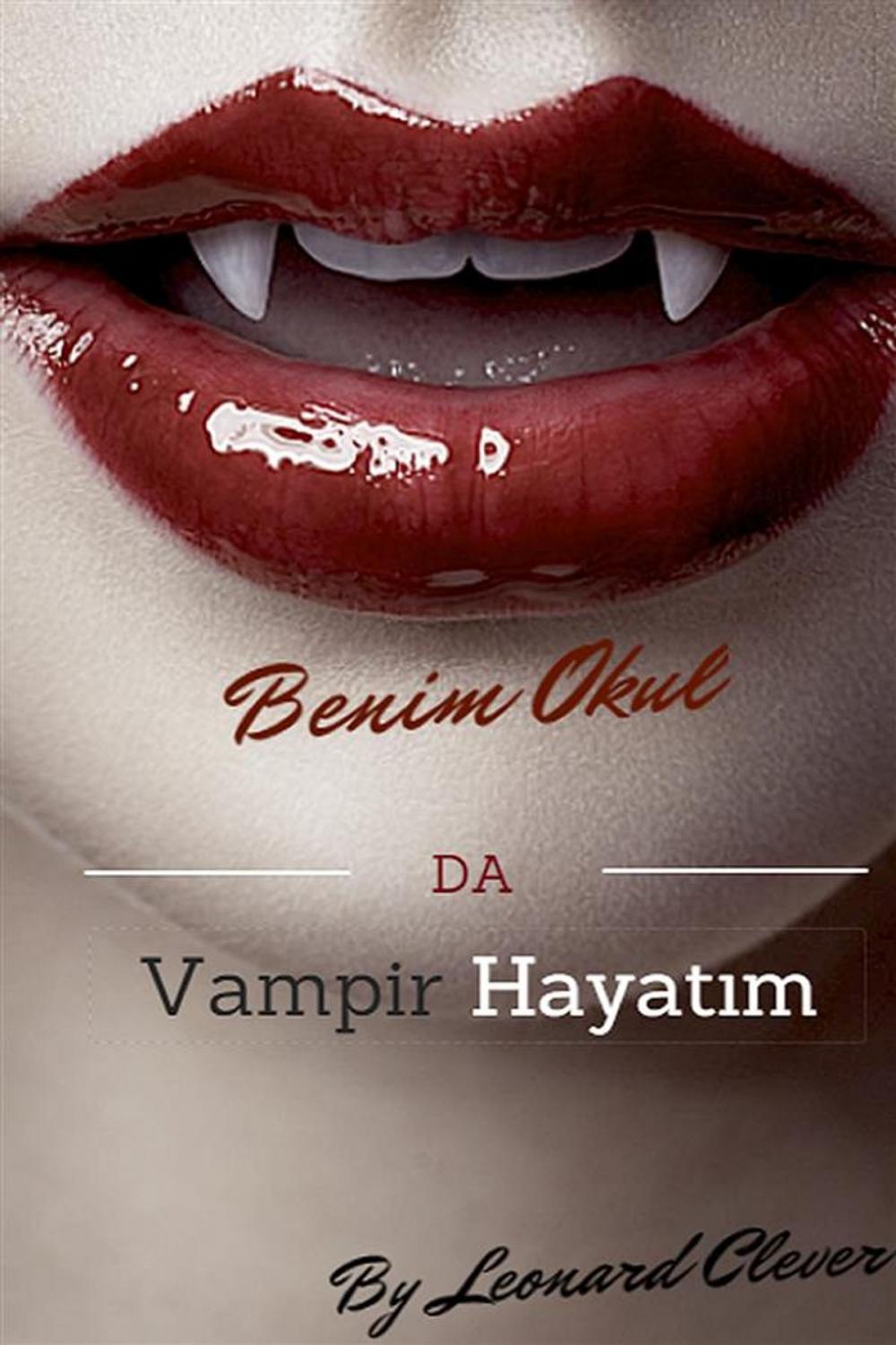 Big bigCover of Okul Da Vampir Hayatı :Türk