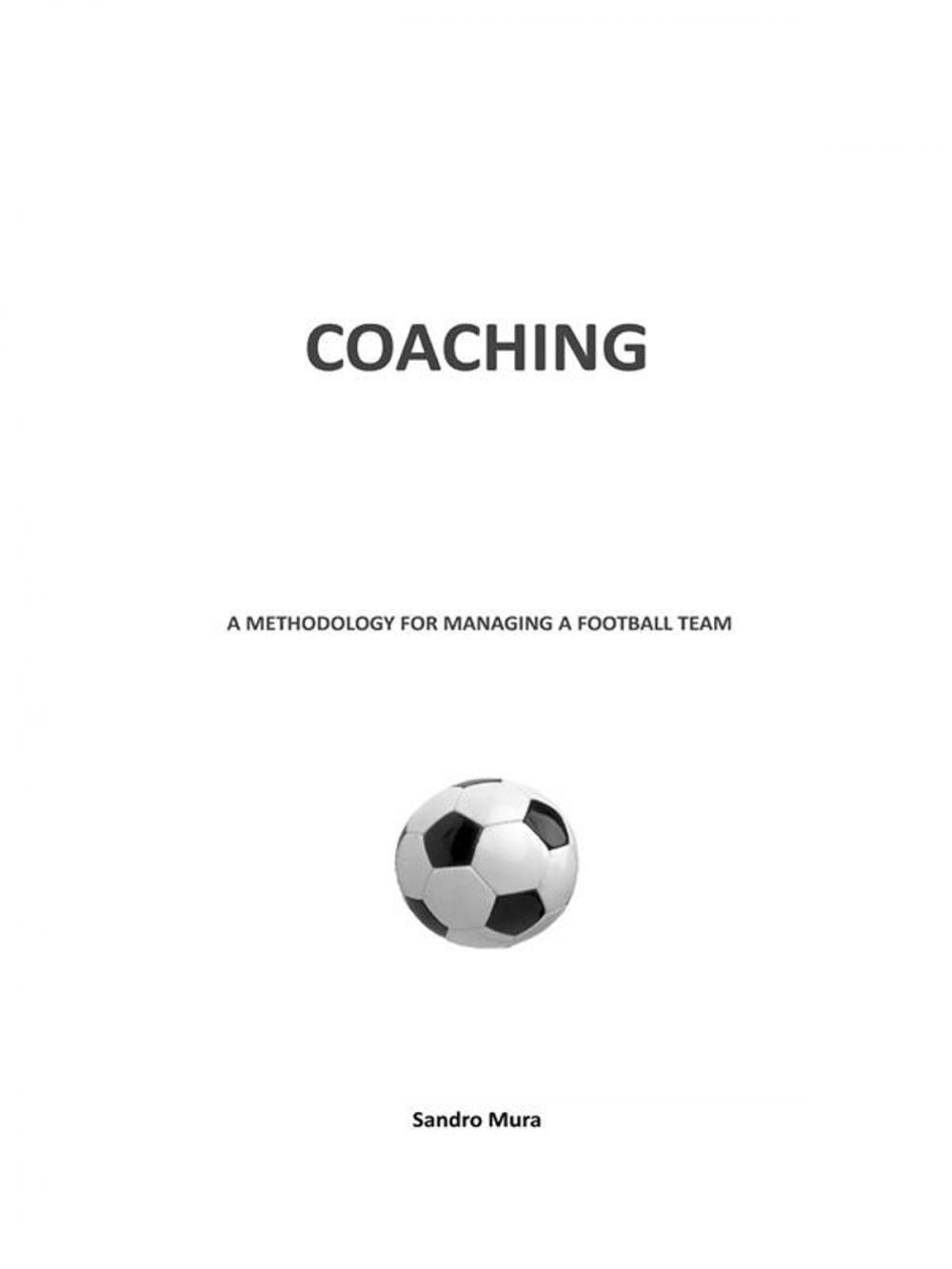 Big bigCover of Coaching. A methodology for managing a football team