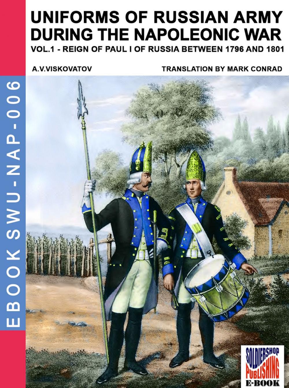 Big bigCover of Uniforms of Russian army during the Napoleonic war Vol. 1