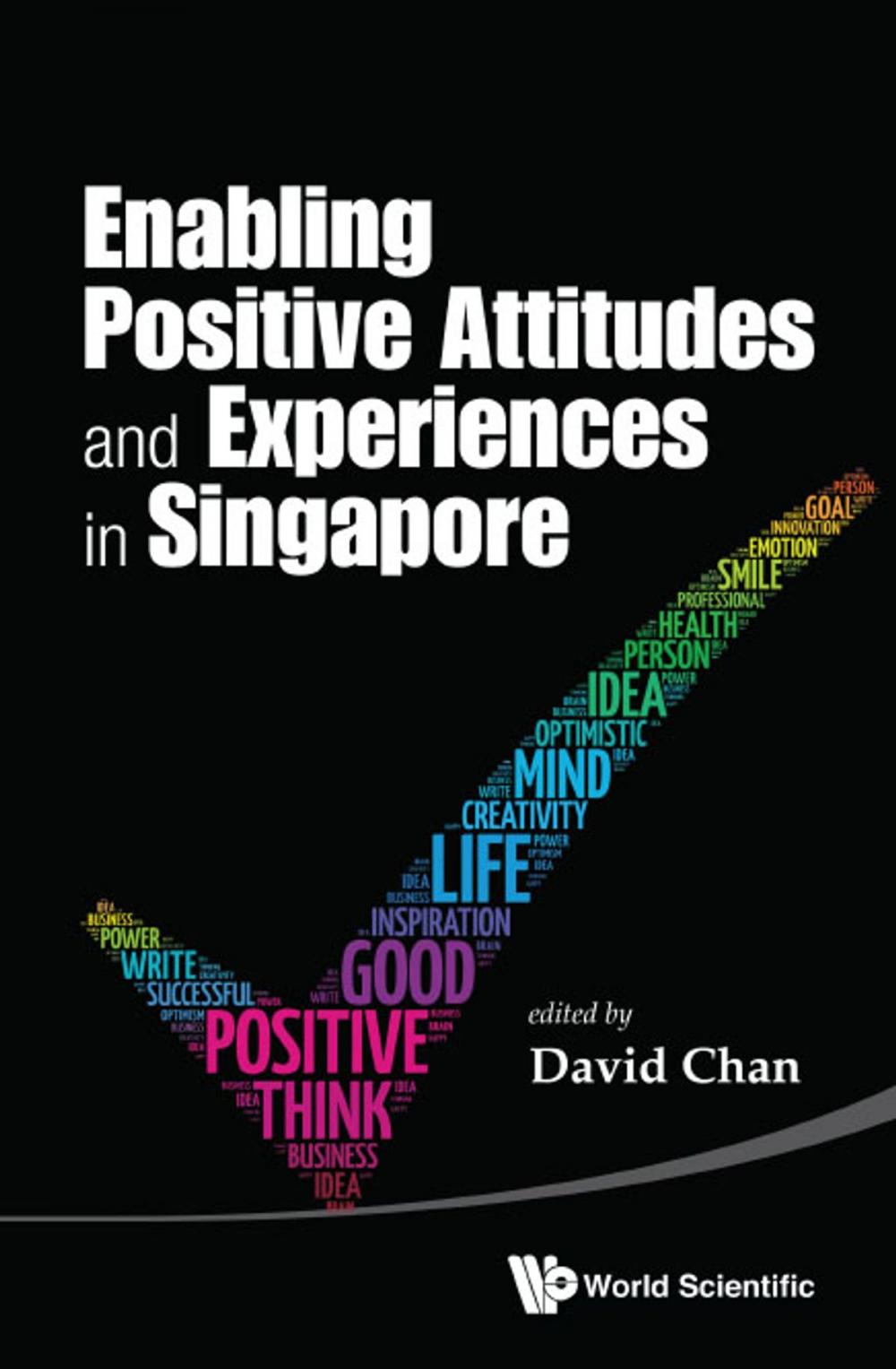 Big bigCover of Enabling Positive Attitudes and Experiences in Singapore