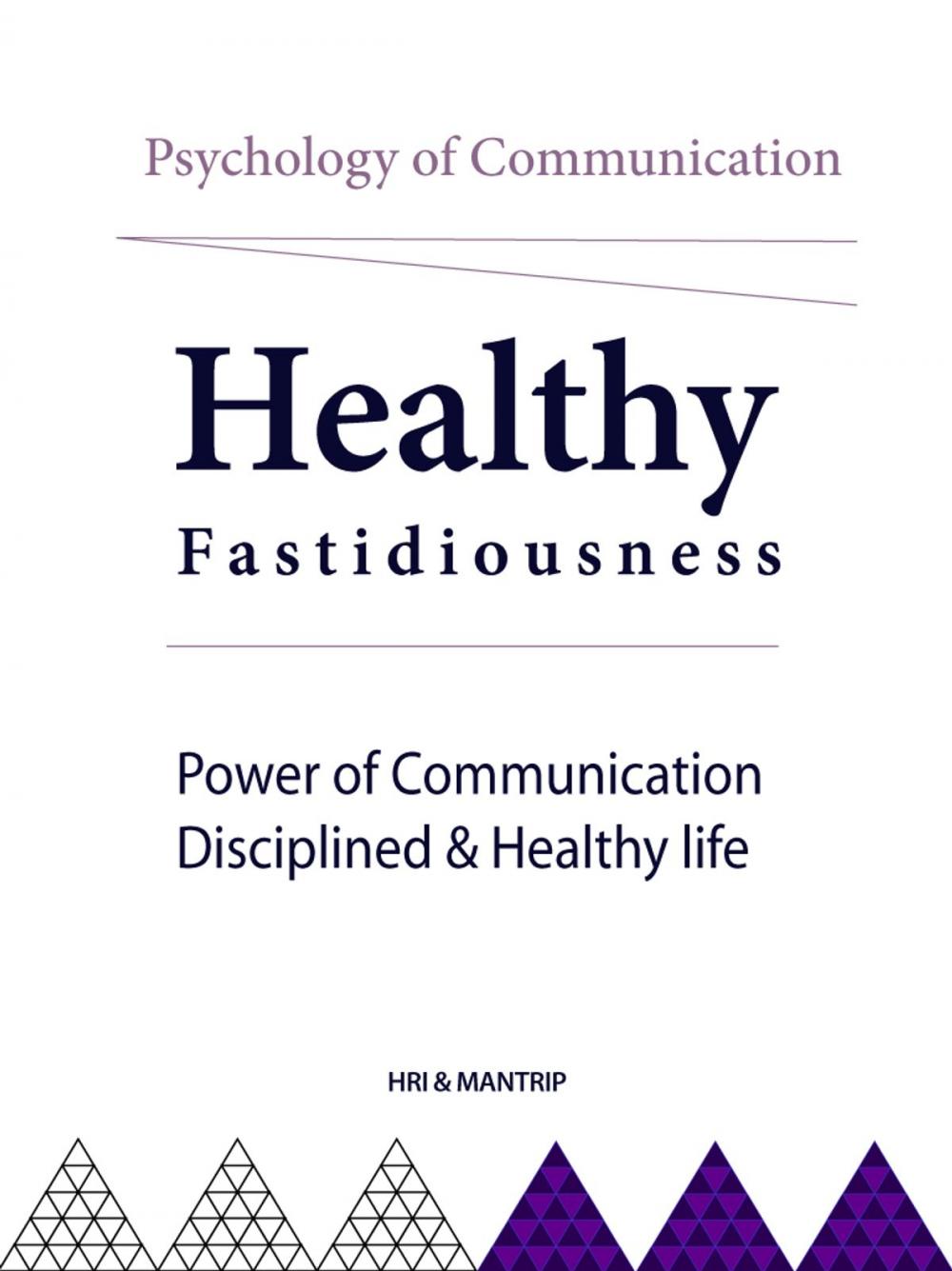 Big bigCover of Psychology of Communication, Healthy Fastidiousness
