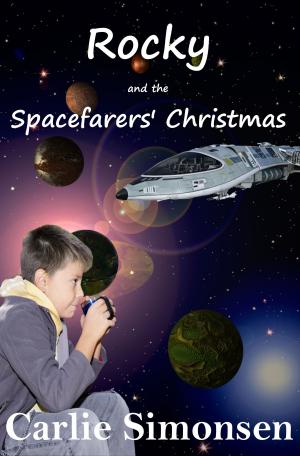 Cover of the book Rocky and the Spacefarers' Christmas by Carlie Simonsen