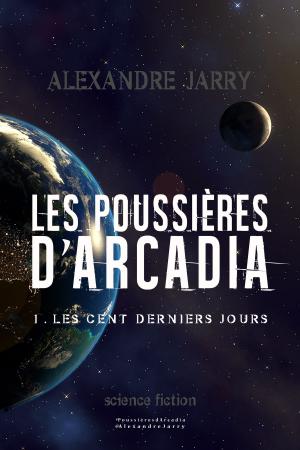 Cover of the book Les poussières d'Arcadia by Georgia Pritchett