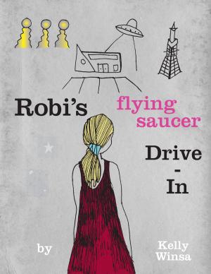 Cover of the book Robi's Flying Saucer Drive-In by Ernest Bywater