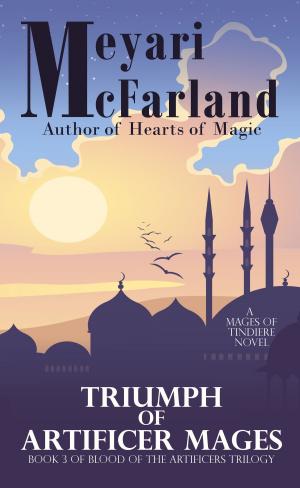 Cover of the book Triumph of the Artificer Mages by Meyari McFarland