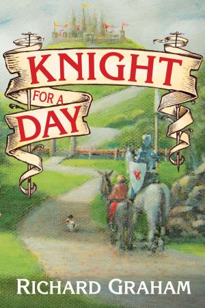 Cover of the book Knight for a Day by Robin Labron