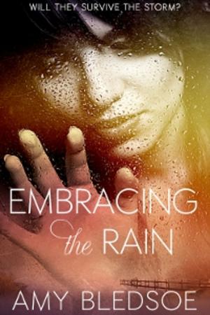 Cover of the book Embracing the Rain by Claire Fullerton